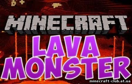 Мод Lava Monsters Mod